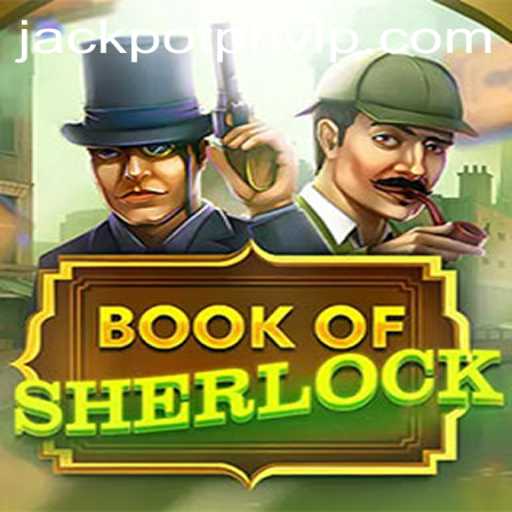 Unlock the Mysteries of BookOfSherlock and Discover the Thrills of JackpotPH VIP