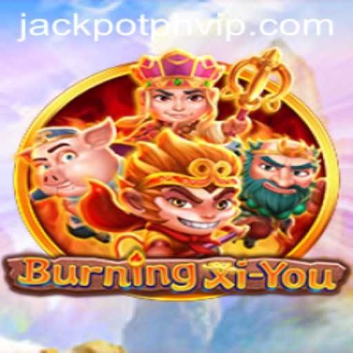 Explore the Thrills and Strategies of BurningXiYou: An Adventure in JackpotPH VIP