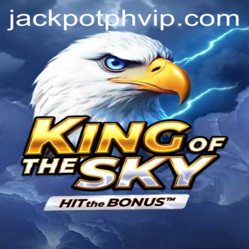 Exploring KingOfTheSky: A Thrilling Adventure with JackpotPH VIP