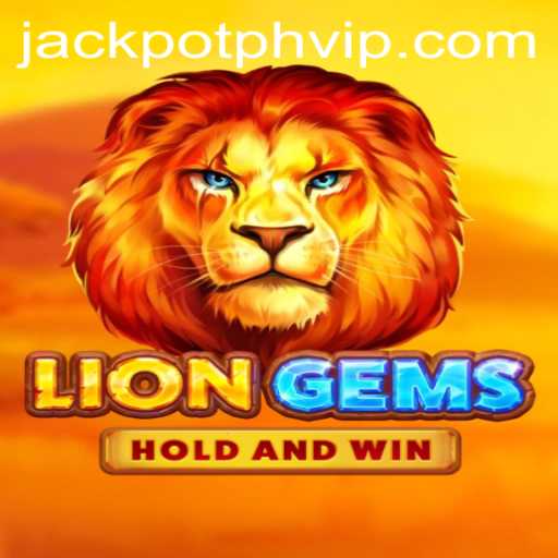 Exploring LionGems: A Mesmerizing Adventure with JackpotPH VIP
